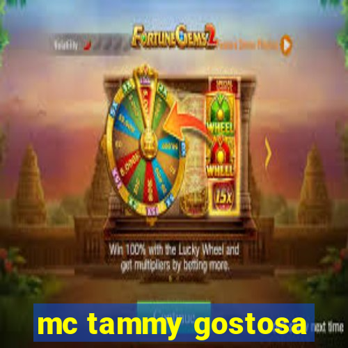 mc tammy gostosa